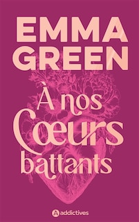 Couverture_À nos coeurs battants - collector relié