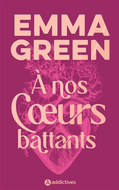 Couverture_À nos coeurs battants - collector relié