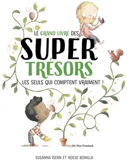 Front cover_Le grand livre des super trésors : les seuls qui comptent vraiment !