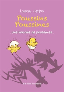 Couverture_Poussins poussines : une histoire de poussin.es