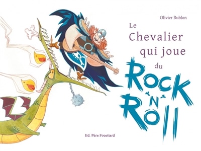Front cover_Le chevalier qui joue du rock'n'roll