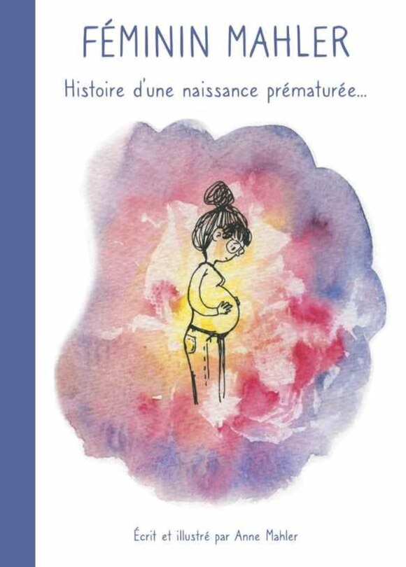 Féminin Mahler: histoire d'une naissance prématurée...