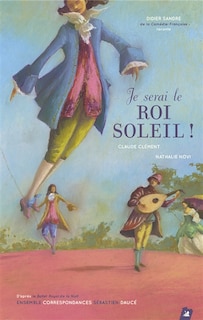Couverture_Je serai le Roi Soleil !