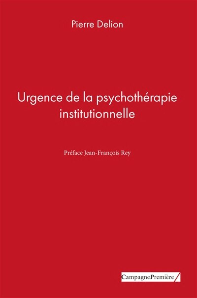 Front cover_Urgence de la psychothérapie institutionnelle