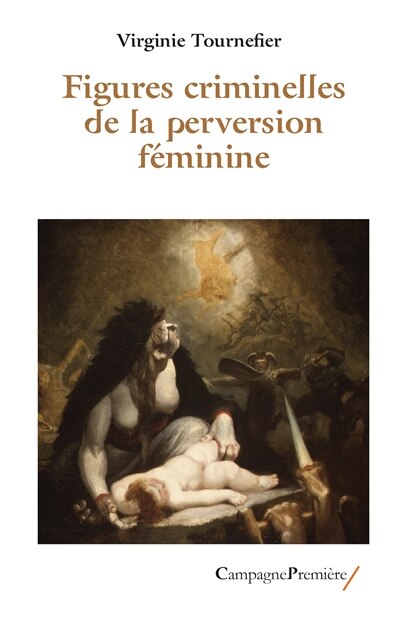 Front cover_Figures criminelles de la perversion féminine