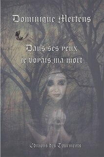 Front cover_Dans ses yeux je voyais ma mort
