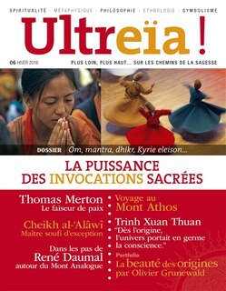 Couverture_Ultreïa !, n°6. Om, mantra, dhikr, Kyrie eleison : la puissance des invocations sacrées