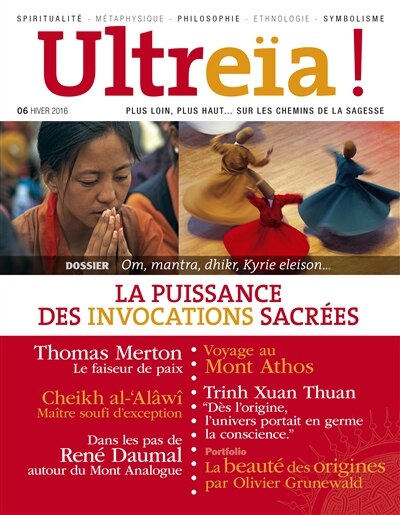 Couverture_Ultreïa !, n°6. Om, mantra, dhikr, Kyrie eleison : la puissance des invocations sacrées