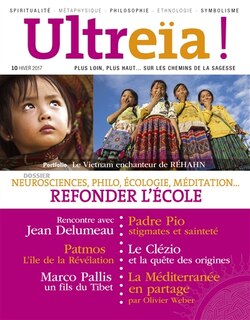 Couverture_Ultreïa !, n°10. Neurosciences, philo, écologie, méditation... : refonder l'école