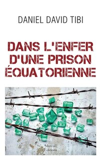 Front cover_Dans l'enfer d'une prison équatorienne