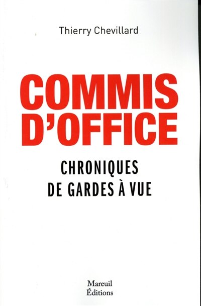 Front cover_Commis d'office : chroniques de gardes à vue : septembre 2017-novembre 2019