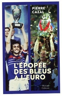 Couverture_L' épopée des Bleus à l'Euro