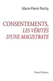 Couverture_Consentements, les vérités d'une magistrate