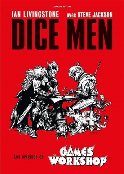 Couverture_Dice Men, les origines de Games Workshop