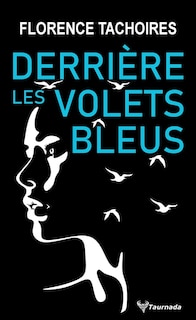Front cover_Derri&egrave;re les volets bleus