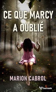 Front cover_Ce que Marcy a oublié
