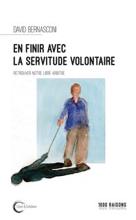 Front cover_En finir avec la servitude volontaire ?