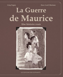 La guerre de Maurice: une histoire vraie