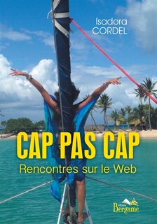 Front cover_Cap pas cap Rencontres sur le Web