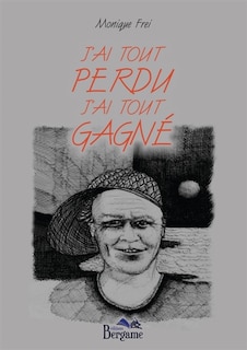 Couverture_J'ai tout perdu j'ai tout gagné