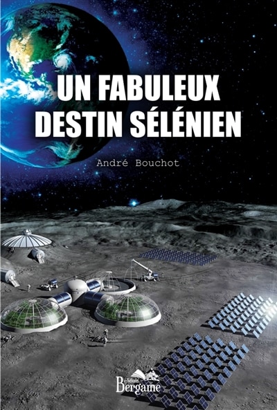 Front cover_Un fabuleux destin sélénien