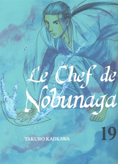 Le chef de Nobunaga Tome 19