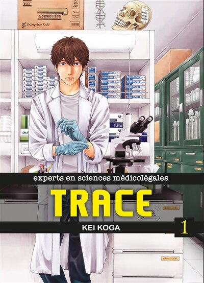 Front cover_Trace : experts en sciences médicolégales, Vol. 1