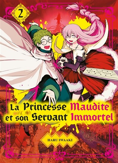 La princesse maudite et son servant immortel Tome 2