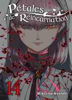 Pétales de réincarnation Tome 14 de Mikihisa Konishi