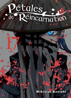Couverture_Pétales de réincarnation, Vol. 17