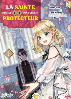 Front cover_La sainte déchue et son fervent protecteur, Vol. 1