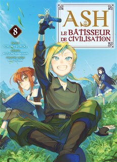 Front cover_Ash, le bâtisseur de civilisation, Vol. 8