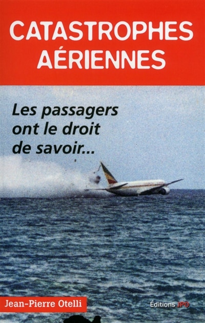 Front cover_Catastrophes aériennes : les passagers ont le droit de savoir...