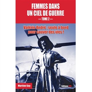 Front cover_Valérie André : seule à bord pour sauver des vies !