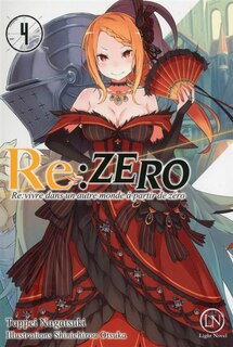 Front cover_Re:Zero : re:vivre dans un autre monde à partir de zéro, Vol. 4