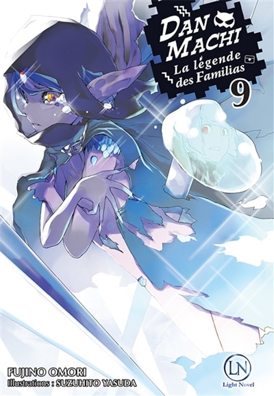 Front cover_Danmachi : la légende des Familias, Vol. 9