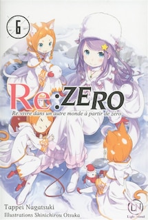 Front cover_Re:Zero : re:vivre dans un autre monde à partir de zéro, Vol. 6