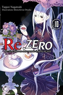 Front cover_Re:Zero : re:vivre dans un autre monde à partir de zéro, Vol. 10
