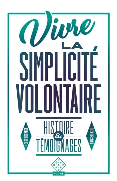 Front cover_Vivre la simplicité volontaire : histoire & témoignages