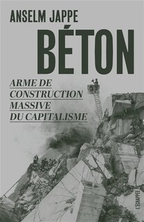 Front cover_Béton : arme de construction massive du capitalisme