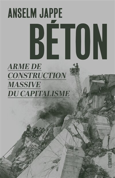Front cover_Béton : arme de construction massive du capitalisme