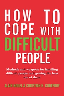 Front cover_How to cope with difficult people