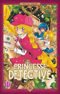 Front cover_Princesse Détective, Vol. 6