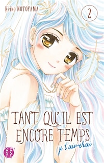 Front cover_Tant qu'il est encore temps : je t'aimerai, Vol. 2