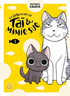 LES CHAVENTURES DE TAÏ & MAMIE SUE TOME 1