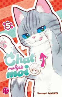 Couverture_Chat malgré moi, Vol. 5