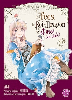 Front cover_Les fées, le Roi-Dragon et moi (en chat) Tome 2
