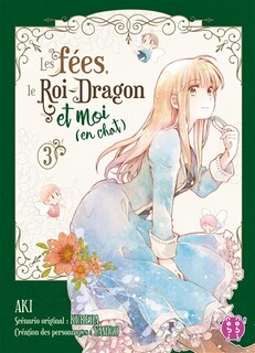 Front cover_Les fées, le Roi-Dragon et moi (en chat), Vol. 3