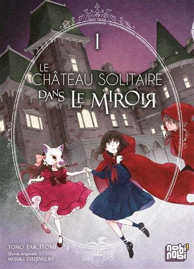 Front cover_Le château solitaire dans le miroir Tome 1