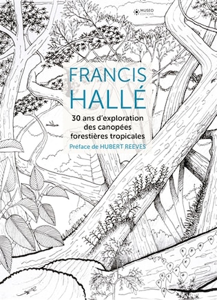 30 ans d'exploration des canopées forestières tropicales